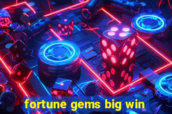 fortune gems big win